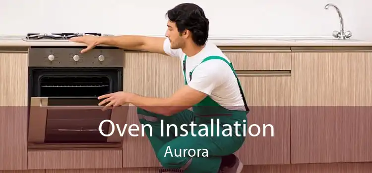 Oven Installation Aurora