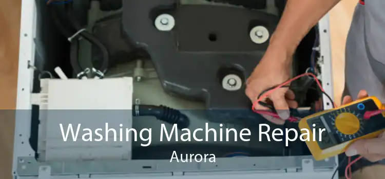 Washing Machine Repair Aurora